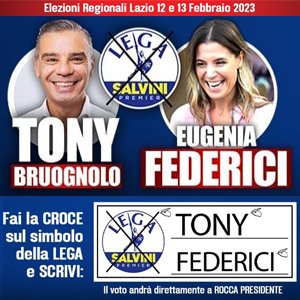Tony Bruognolo - Eugenia Federici - Elezioni Regionali Lazio 2023